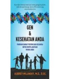 Gen & Kesehatan Anda; Panduan Sangat Penting Bagi Keluarga Untuk Menyelamatkan Nyawa Anda