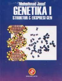 Genetika I : Struktur & Ekspresi Gen