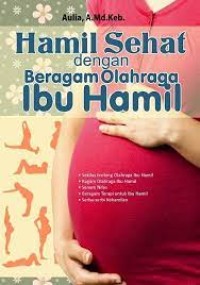 Hamil Sehat dengan Beragam Olahraga Ibu Hamil