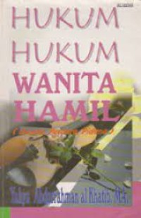 Hukum-Hukum Wanita Hamil  (Ibadah, Perdata, Pidana)