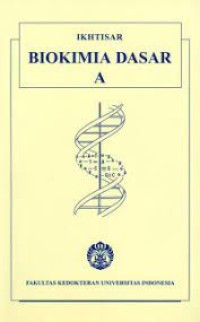 Ikhtisar Biokimia Dasar A