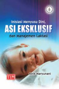 Inisiasi Menyusui Dini Asi Ekslusif dan Manajemen Laktasi