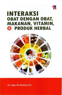 Image of Interaksi Obat dengan Obat Makanan, Vitamin, dan Produk Herbal
