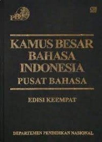 Kamus Besar Bahasa Indonesia Pusat Bahasa Edisi Keempat