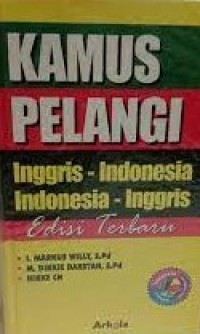 Kamus Pelangi Inggris - Indonesia Indoensia - Inggris Edisi Terbaru
