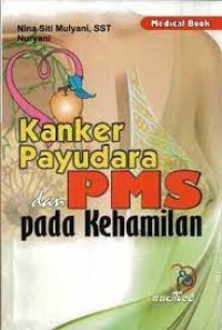 Kanker Payudara dan PMS pada Kehamilan