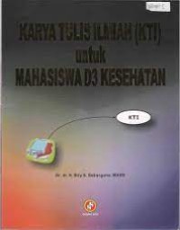 Karya Tulis Ilmiah (KTI) Untuk Mahasiswa D3 Kesehatan