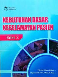 Kebutuhan Dasar Keselamatan Pasien