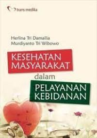 Kesehatan Masyarakat dalam Pelayanan Kebidanan