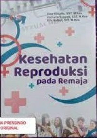 Kesehatan Reproduksi pada Remaja