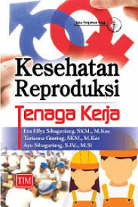 Image of Kesehatan Reproduksi Tenaga Kerja