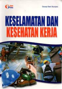 Keselamatan Dan Kesehatan Kerja