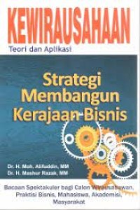 Kewirausahaan : Teori dan Aplikasi Strategi Membangun Kerajaan Bisnis