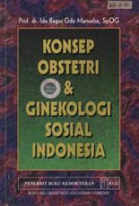 Konsep Obstetri & Ginekologi & Ginekologi Sosial Indonesia