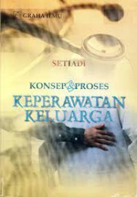 Konsep & Proses Keperawatan Keluarga