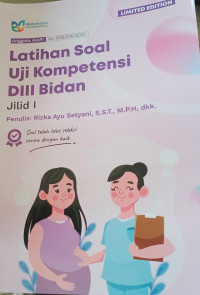 Image of Latihan Soal Uji Kompetensi DIII Bidan Jilid I
