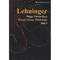 Lehninger : Dasar - Dasar Biokimia Jilid 3