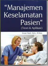 Manajemen Keselamatan Pasien (Teori dan Aplikasi)