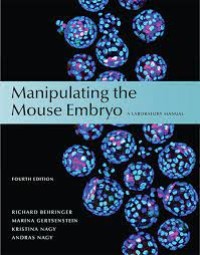 Manipulating the Mouse Embryo a Laboratory Manual