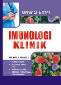 Medical Notes: Imunologi Klinik Disertai Contoh Kasus Klinik