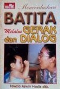 Mencerdaskan Batita Melalui Gerak dan Dialog