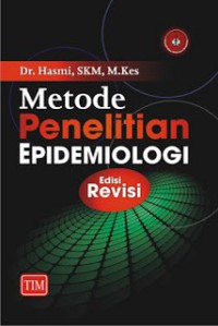 Metode Penelitian Epidemiologi; Edisi Revisi