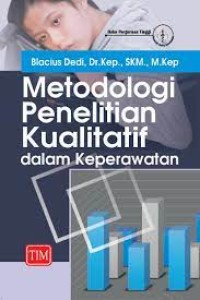 Metode Penelitian Kualitatif dalamKeperawatan