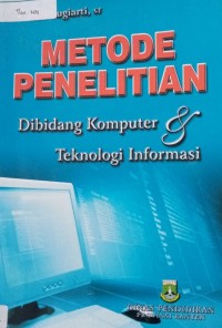 Metodole Penelitian dibidang Komputer & Teknologi Informasi