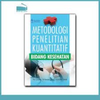 Metodologi Penelitian Kuantitatif Bidang Kesehatan