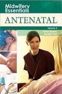 Midwifery Essentials Antenatal Volume 2