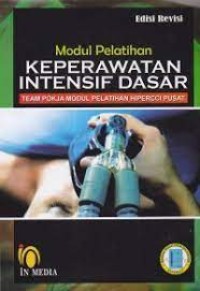 Modul Pelatihan Keperawatan Intensif Dasar Edisi Revisi