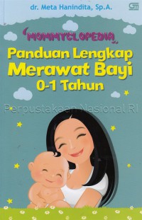 Mommyclopedia : panduan lengkap merawat bayi (0-1 tahun)