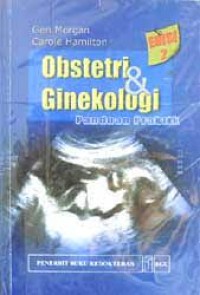 Obstetri & Ginekologi : Panduan Praktik