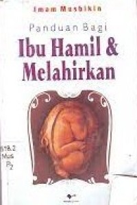 Panduan Bagi Ibu Hamil & Melahirkan