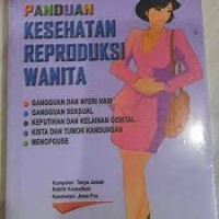 Panduan Kesehatan Reprodukwi Wanita