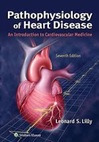 Pathophysiology Of Heart Disease; An Introduction To Cardiovascular Medicine
