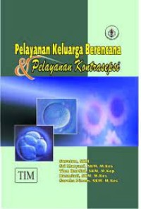 Pelayanan Keluarga Berencana & Pelayanan Kontrasepsi