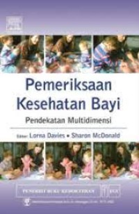 Pemeriksaan Kesehatan Bayi : Pendekatan Multidimensi