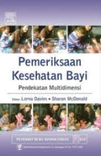 Pemeriksaan Kesehatan Bayi : Pendekatan Multidimensi