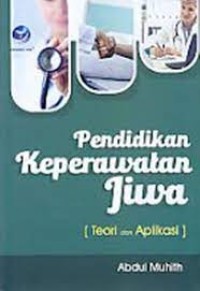 Pendidikan Keperawatan Jiwa (Teori dan Aplikasi)