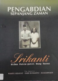 Pengabdian Sepanjang Zaman : Srikandi Bidan Putri-Putri Bung Karno