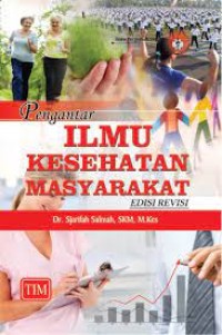 Pengantar Ilmu Kesehatan Masyarakat Edisi Revisi