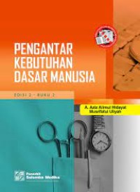 Pengantar Kebutuhan Dasar Manusia Edisi 2 Buku 2