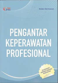 Pengantar Keperawatan Profesional