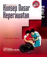 Pengantar Konsep Dasar Keperawatan