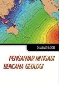 Pengantar Mitigasi Bencana Geologi