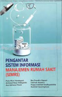 Pengantar Sistem Informasi Manajemen Rumah Sakit (SIMRS)