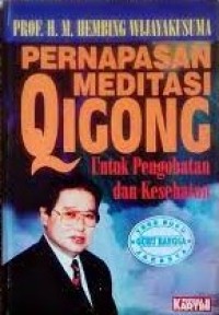 Pernapasan Menditasi Qigong untuk Pengobatan dan Kesehatan