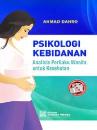 Psikologi Kebidanan : Analisis Perilaku Wanita Kesehatan