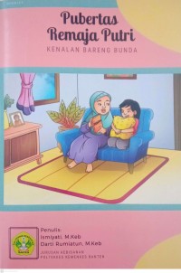 Pubertas Remaja Putri; Kenalan Bareng Bunda